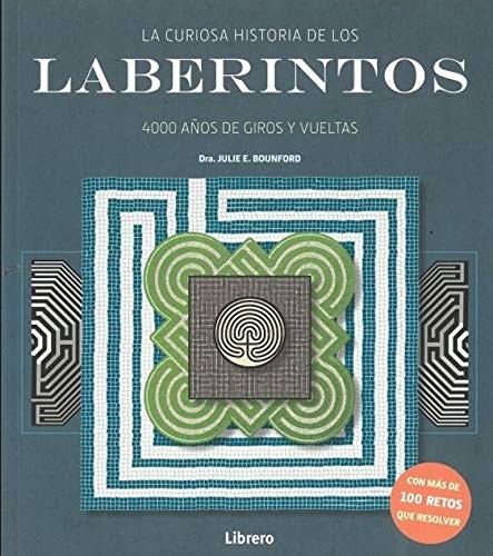 Portada de Julie E. Bounford Laberintos La curiosa historia de los laberintos