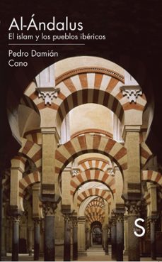 Portada de Pedro Cano Al Ándaluz Islam y los pueblos ibéricos Editorial Sílex