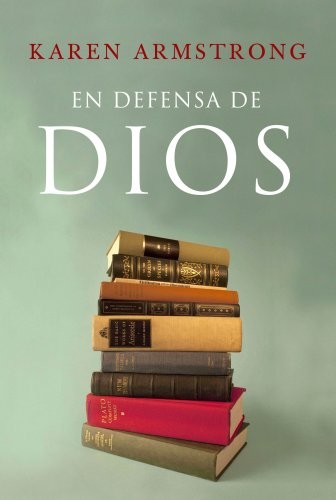 Portada de Karen Armstrong En defensa de Dios Editorial Paidós