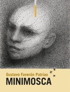 Portada de Gustavo Faverón Patriau Minomosca Editorial Candaya