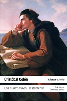 Portada de Cristóbal Colón Los cuatro viajes Testamento Editorial Alianza