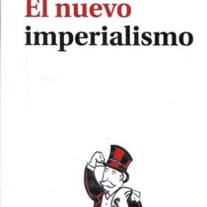 Portada de John Bellamy Foster El nuevo imperialismo Editorial El Viejo Topo