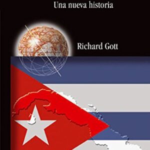 Portada de Richard Gott Cuba Una nueva historia Editorial Akal