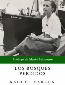 Portada de Rachel Carson Los bosques perdidos Ediciones El Salmón