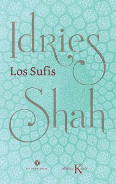 Portada de Idries Shah Los Sufis Editorial Kairós