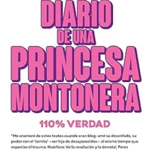 Portada de Mariana Eva Pérez Diario de una princesa montonera Editorial Planeta