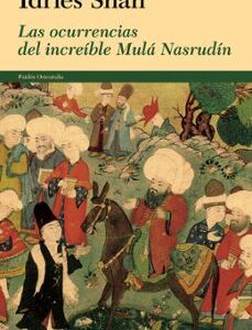 Portada de Idries Shah Las ocurrencias del increíble Mulá Nasrudín Editorial Paidós