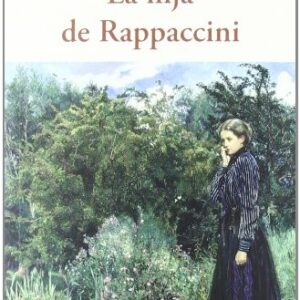 Portada de Nathaniel Hawthorne La hija de Rappaccini Editorial Olañeta