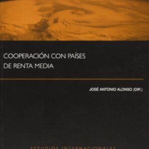 Portada de Alonso Rodriguez Jose Cooperación con países de renta media Editorial Complutense