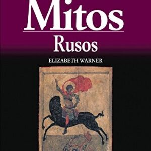 Portada de Elizabeth Warner Mitos rusos El pasado legendario Editorial Akal