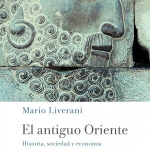 Portada de Mario Liverani El antiguo oriente Editorial Crítica