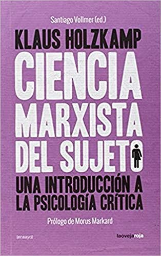 Portada de Holzkamp Klaus Ciencia marxista del sujeto Editorial La Oveja Roja