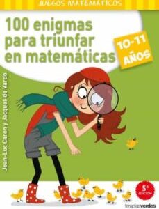 Portada de 100 enigmas Para Triunfar En Matemáticas J. L. Caron