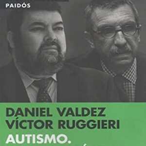 Portada de Daniel Valdez y Victor Ruggieri Autismo Editorial Paidos