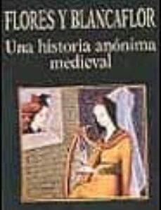 Portada de Flores y Blancaflor Una historia anónima medieval Editorial Miraguano