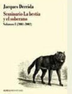 Portada de Jacques Derrida Seminario La bestia y el soberano Volumen I (2001-2002) Editorial Manantial