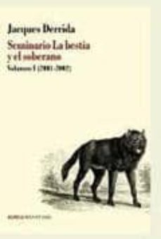 Portada de Jacques Derrida Seminario La bestia y el soberano Volumen I (2001-2002) Editorial Manantial