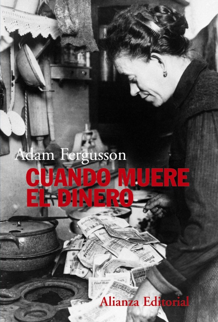 Portada de Adam Fergusson Cuando muere el dinero Editorial Alianza