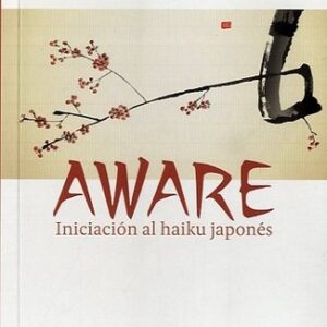 Portada de Vicente Haya Aware Iniciación Al Haiku Japonés Editorial Kairós