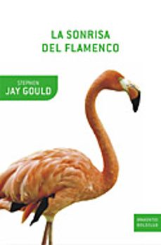 Portada de Stephen Jay Gould La sonrisa del flamenco Editorial Crítica