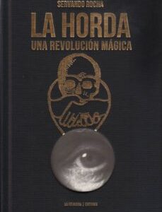 Portada de Servando Rocha La horda UYna revolución mágica La Felguera Editores