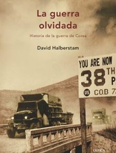 Portada de David Halberstam La guerra olvidada: Historia de la guerra de Corea Crítica