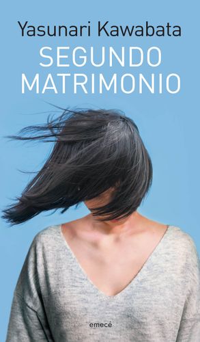 Portada de Yasunari Kawabata Segundo matrimonio Editorial Emecé