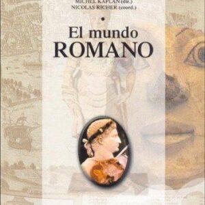 Portada de Kaplan Michel y Richer Nicolas El mundo romano Editorial Universidad de Granada