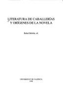 Portada de Rafael Beltrán Literatura de caballerías y orígenes de la novela Publicacions de la Universitat de València