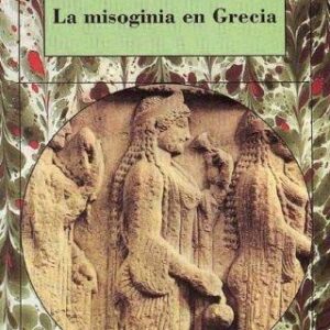 Portada de Mercedes Madrid La misoginia en Grecia Editorial Cátedra