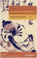 Portada de Francois Jullien La China da que pensar Editorial Anthropos