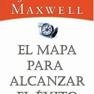 Portada de John Maxwell Mapa para alcanzar el éxito Editorial Grupo Nelson