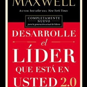 Portada de John Maxwell Desarrolle el líder que está en usted 2.0 Editorial Harper Collins