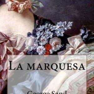 Portada de George Sand La marquesa