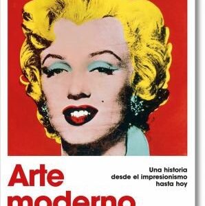 Portada de Hans Werner Holzwarth Arte moderno 1870-2000 Del impresionismo a la actualidad Editorial Taschen