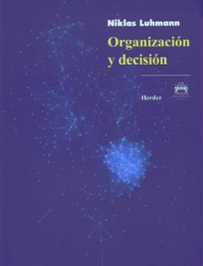 Portada de Niklas Luhmann Organización y decisión Editorial Herder