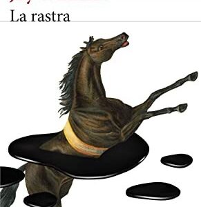 Portada de LJoy Williams La rastra Editorial Seix Barral