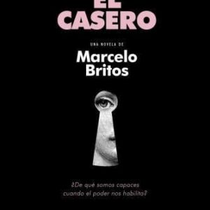 Portada de Marcelo Britos El casero Editorial Aurelio Rivera