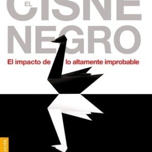 Portada de Nassim Nicholas Taleb El cisne negro El impacto de lo altamente improbable Editorial Booket
