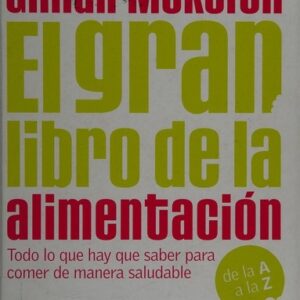 Portada de Gillian Mckeith El gran libro de la alimentación Editorial Planeta