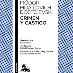 Portada de Fiódor Dostoievski Crimen y castigo Editorial Austral