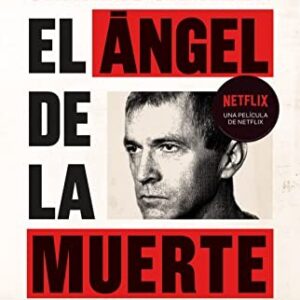 Portada de Charles Graeber El ángel de la muerte Editorial Península
