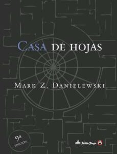 Portada de Mark Z. Danielewski La casa de hojas Editorial Alpha Decay