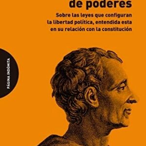 Portada de Montesquieu La separación de poderes Editorial Página indómita