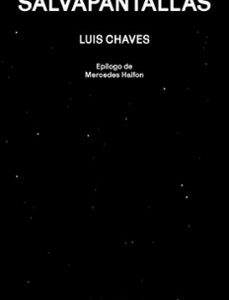 Portada de Luis Chaves Salvapantallas Editorial Los Tres Editores