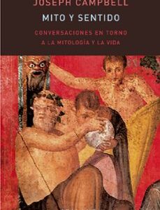 Portada de Joseph Campbell Mito y sentido Editorial Atalanta