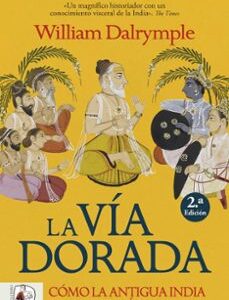 Portada de William Dalrymple La vía dorada Editorial Desperta Ferro