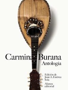 Portada de Carmina Burana Antología Edición de Estévez Solá Editorial Alianza