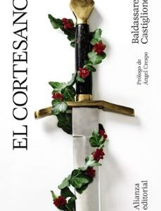 Portada de Baldassare Castiglione El cortesano Edición de Angel Crespo Alianza Editorial