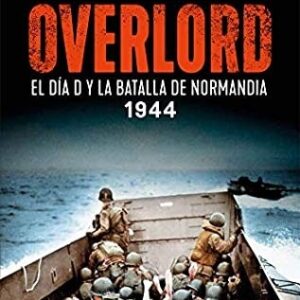 Portada de Max Hastings Overlord Editorial La esfera de los libros